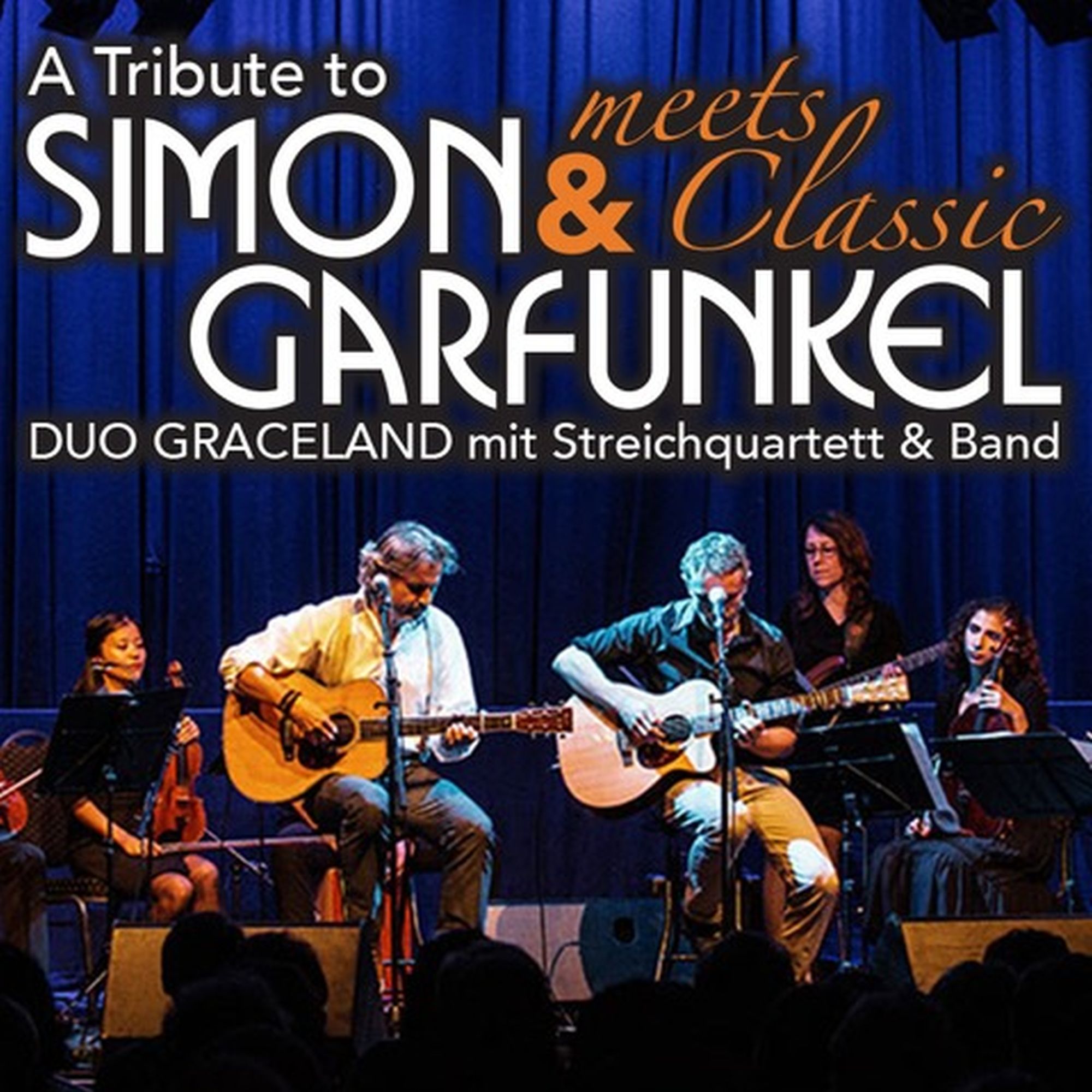 Simon&Garfunkel Tribute meets Classic - Graceland Duo mit Streicherquartett und Band