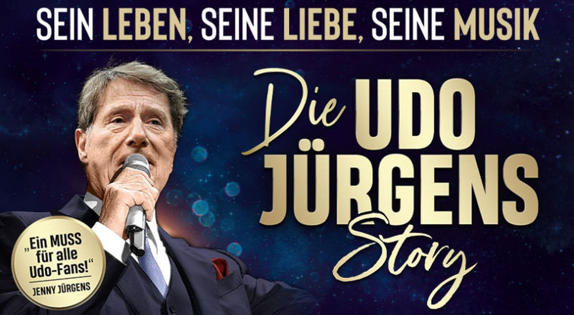 Die Udo Jürgens Story - Sein Leben, seine Liebe, seine Musik